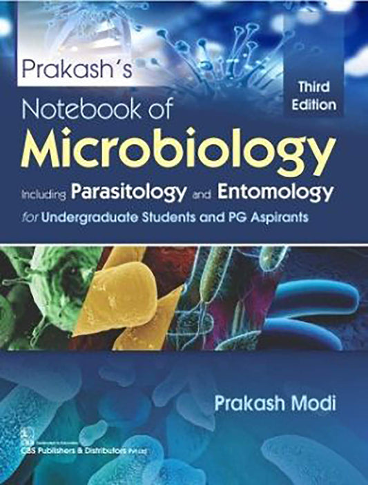 Prakash's Notebook of Microbiology, Including Parasitology & Entomology 3rd/2020