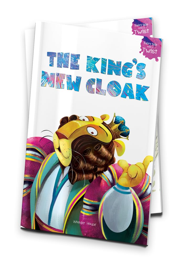 THE KING’S NEW CLOAK: FAIRYTALES WITH A TWIST - FARZANA SARUP, ISHAN TRIVEDI