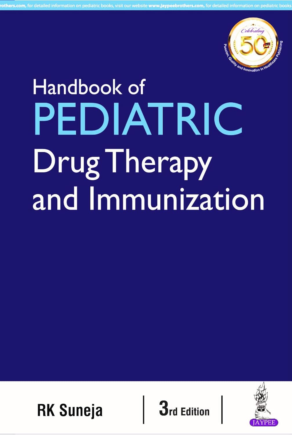 HANDBOOK OF PEDIATRIC DRUG THERAPY AND IMMUNIZATION 3RD/2020 - RK SUNEJA