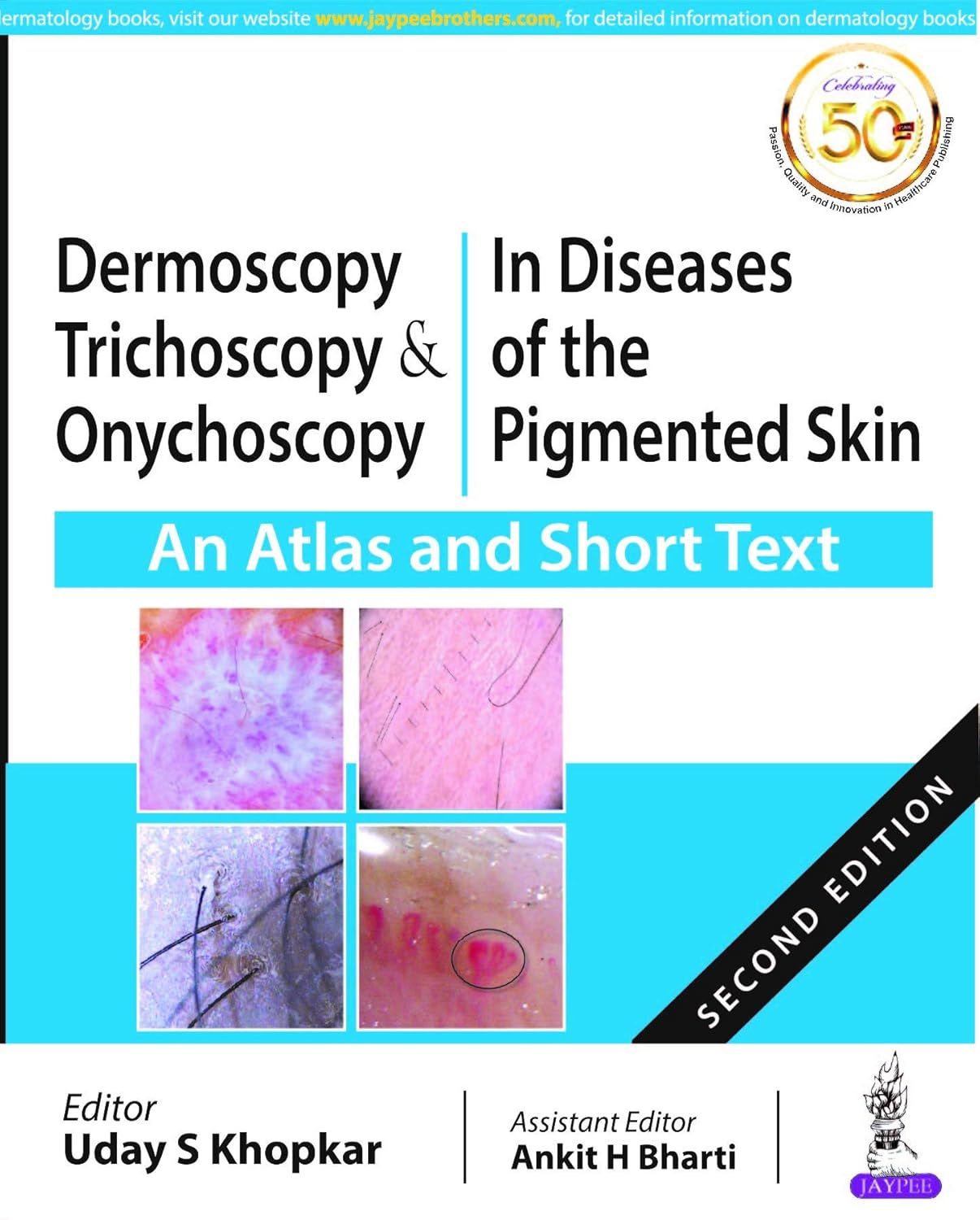 DERMOSCOPY, TRICHOSCOPY & ONYCHOSCOPY IN DISEASES OF THE PIGMENTED SKIN (AN ATLAS AND SHORT TEXT) 2ND/2020 - UDAY S KHOPKAR