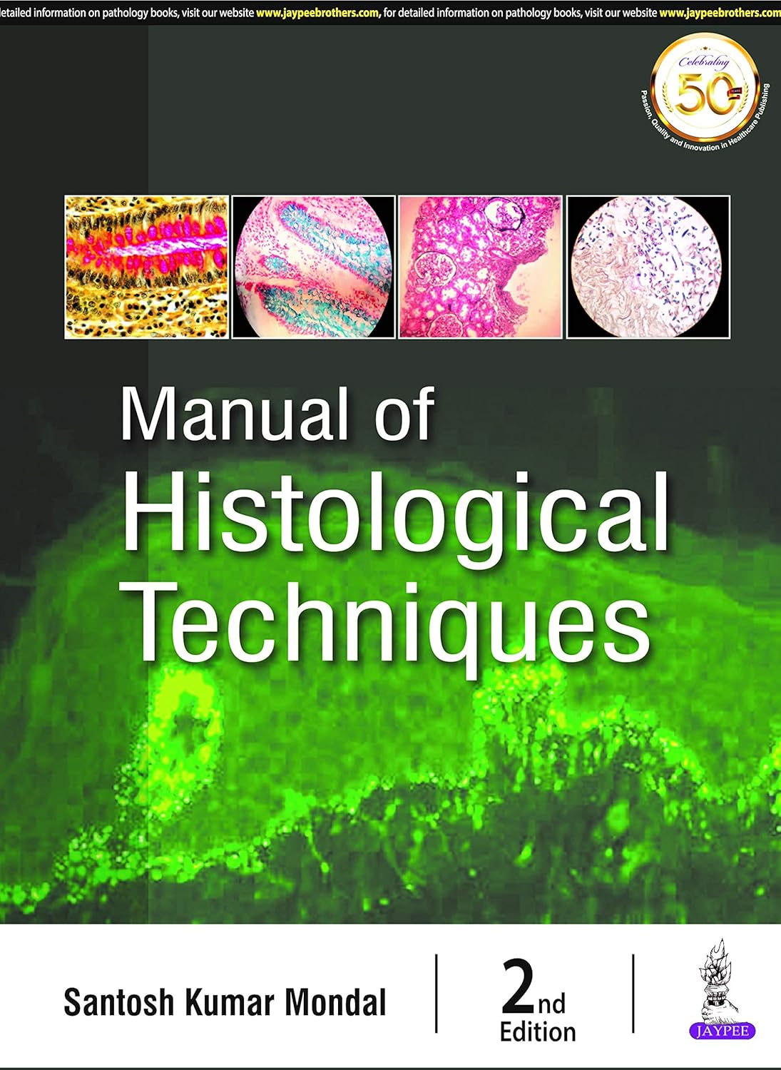 MANUAL OF HISTOLOGICAL TECHNIQUES 2ND/2020 - SANTOSH KUMAR MONDAL