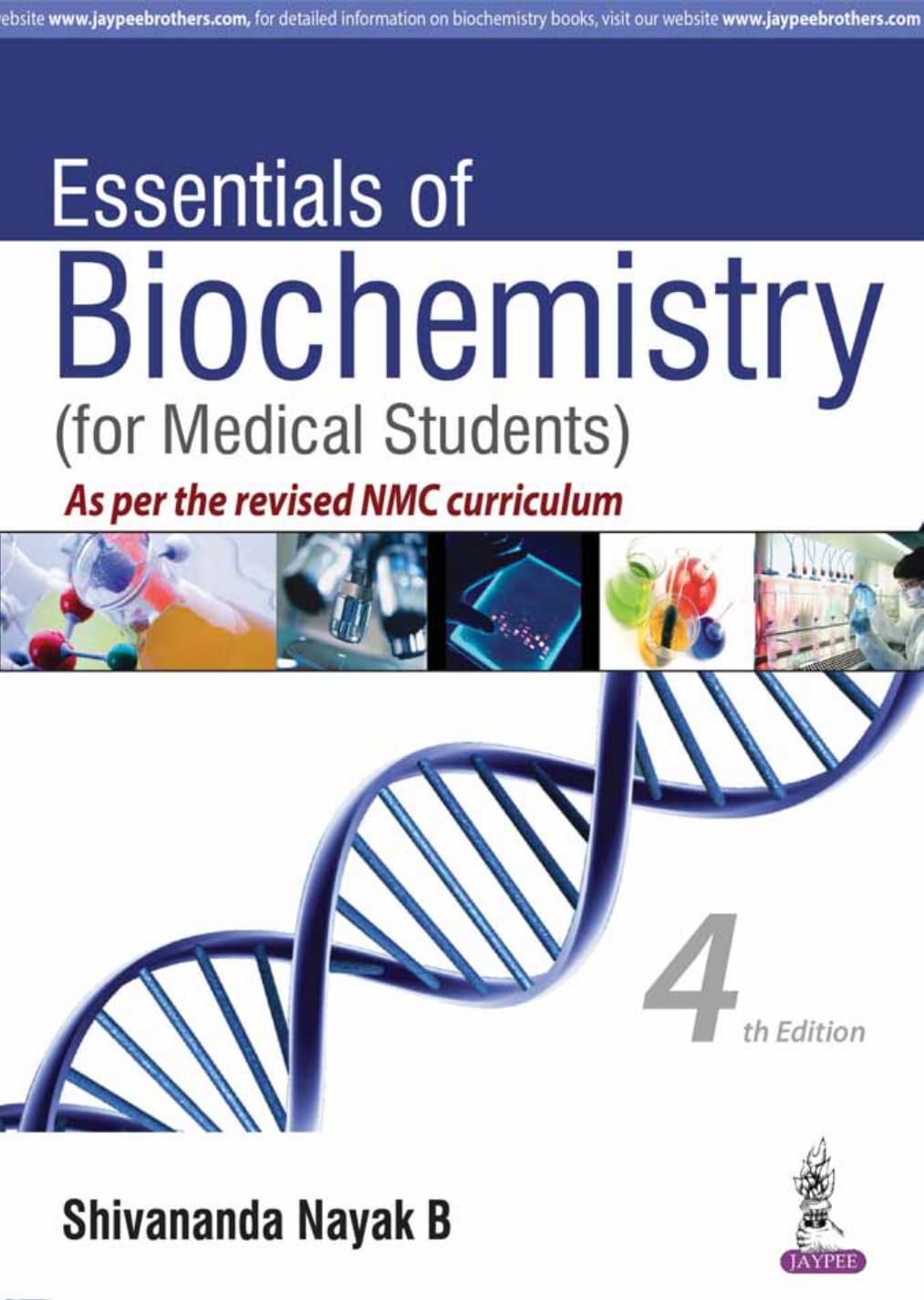 ESSENTIALS OF BIOCHEMISTRY (FOR MEDICAL STUDENTS) AS PER THE REVISED NMC CURRICULUM 4TH/2025 - SHIVANANDA NAYAK B