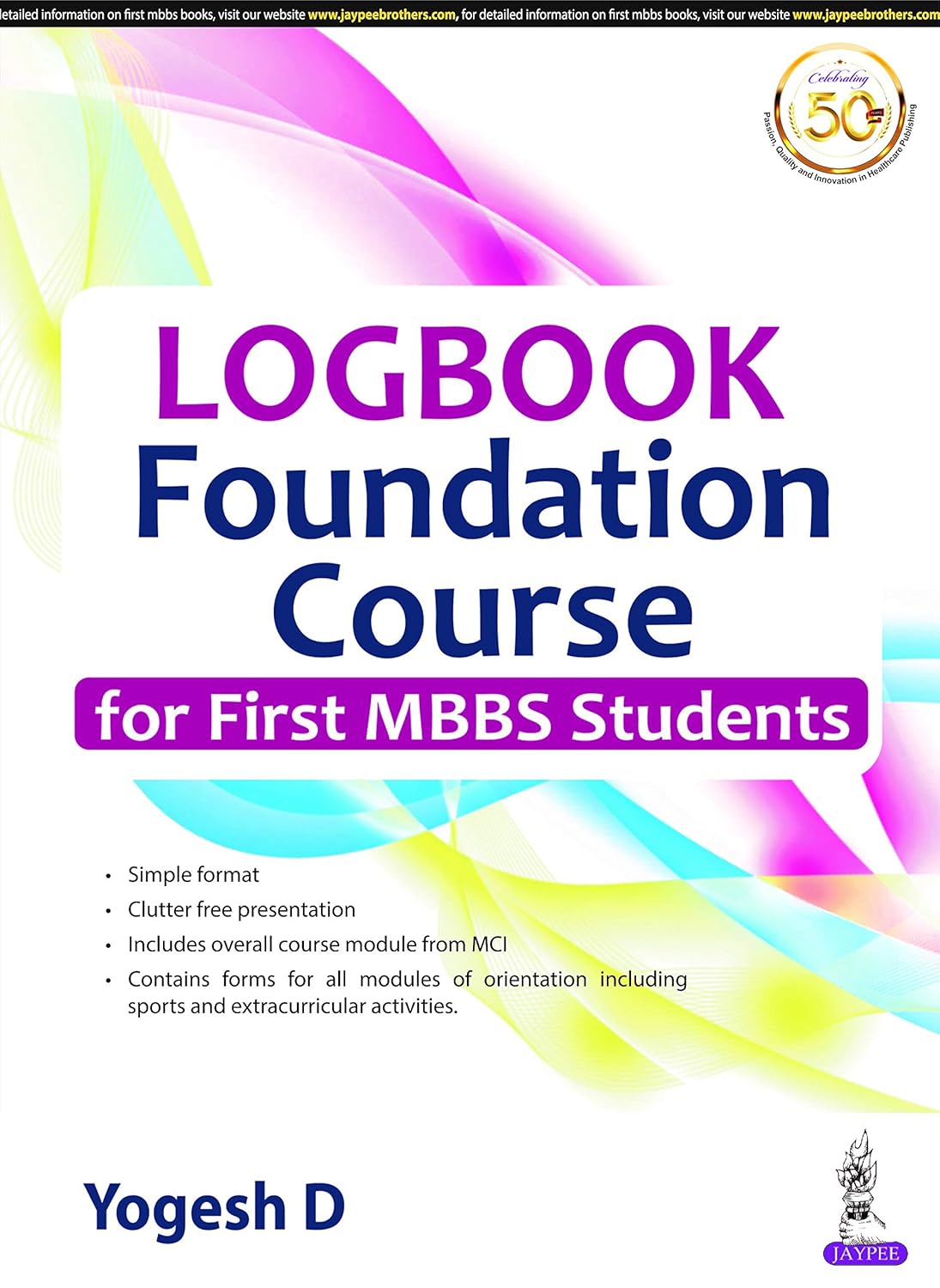 LOGBOOK FOUNDATION COURSE FOR FIRST MBBS STUDENTS 1ST/2025 - YOGESH D