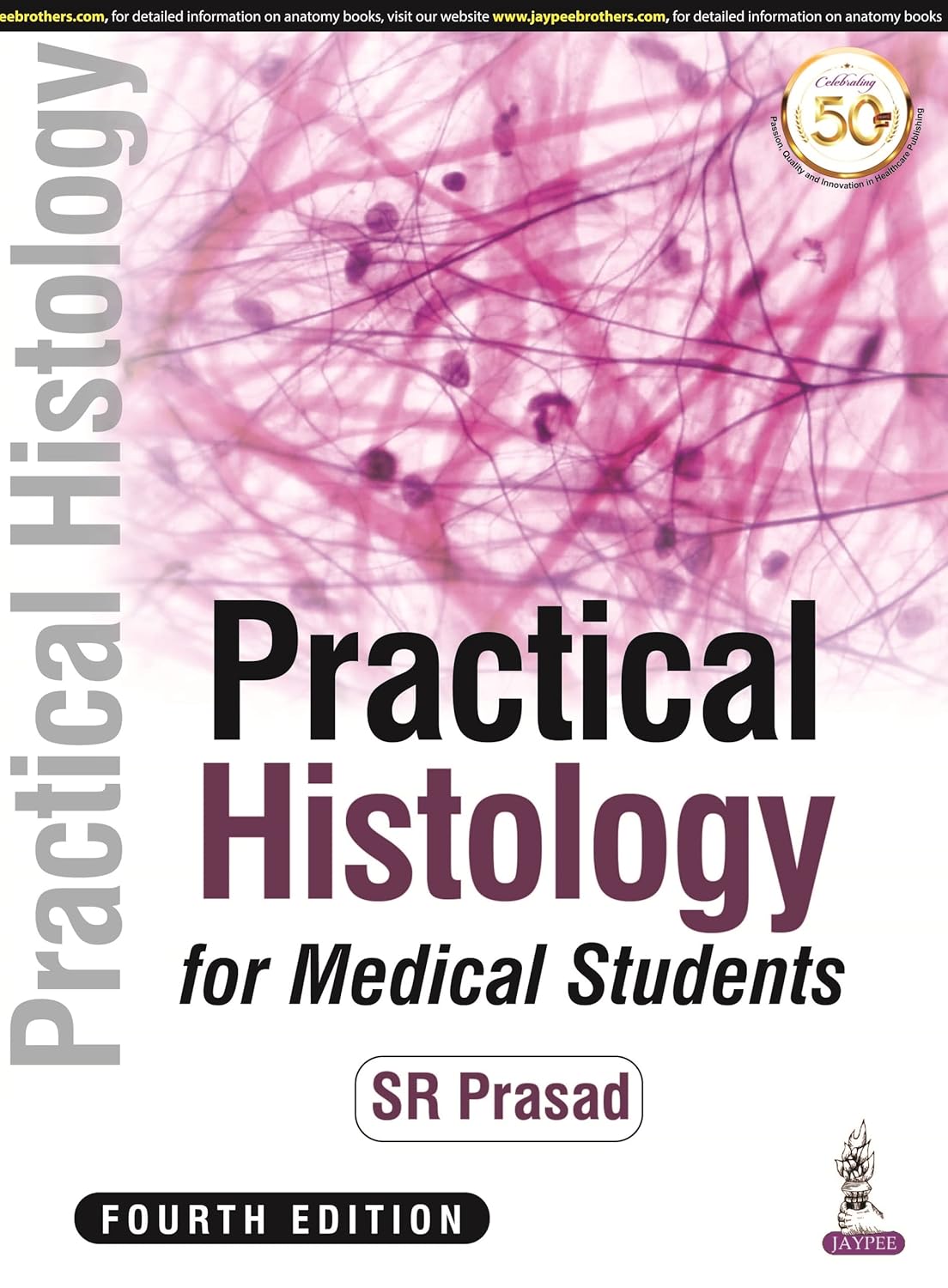 PRACTICAL HISTOLOGY FOR MEDICAL STUDENTS 4TH/2024 - SR PRASAD