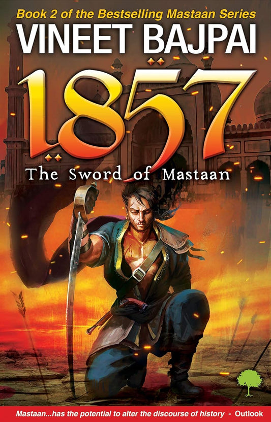 1857 – THE SWORD OF MASTAAN - VINEET BAJPAI