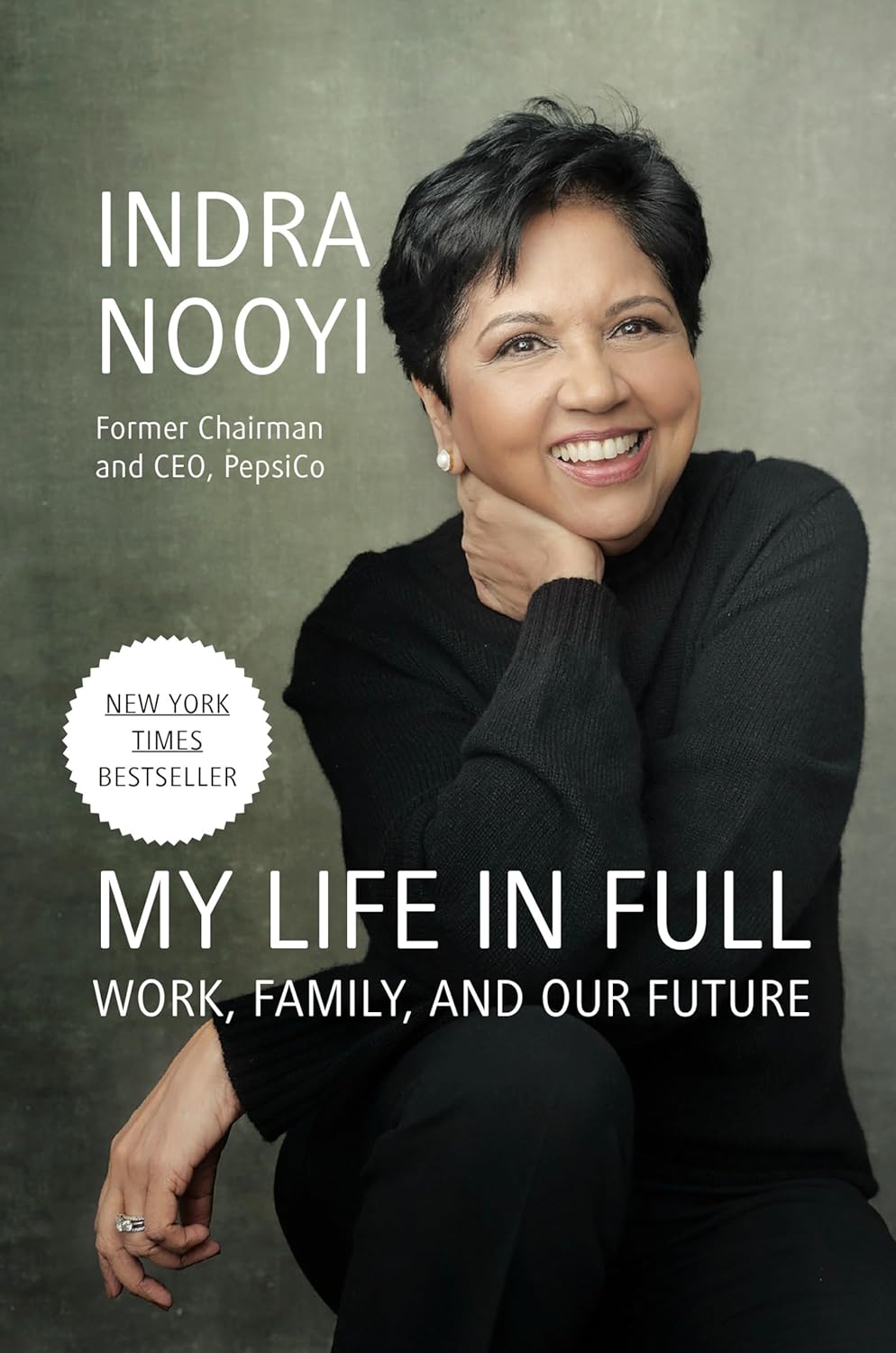 MY LIFE IN FULL - INDRA NOOYI