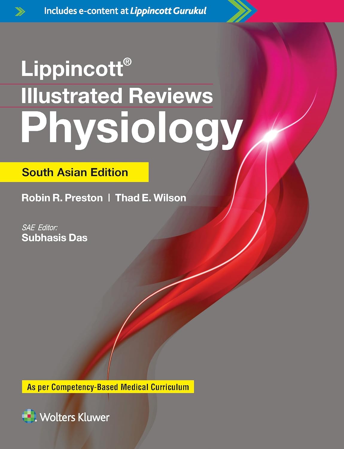 LIPPINCOTT’S ILLUSTRATED REVIEWS PHYSIOLOGY SAE/2019 - SURBHI DAS, ROBIN PRESTON
