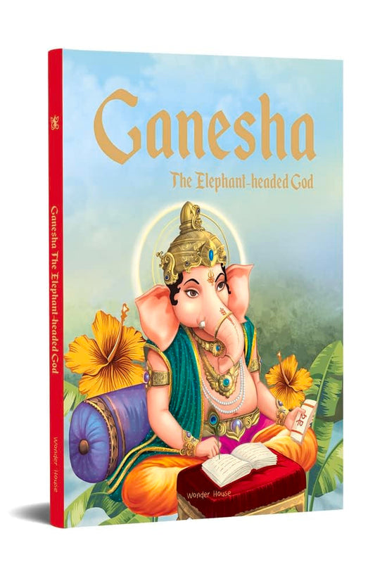 GANESHA: THE ELEPHANT HEADED GOD- ILLUSTRATED STORIES FROM INDIAN HISTORY AND MYTHOLOGY -  BOOKS