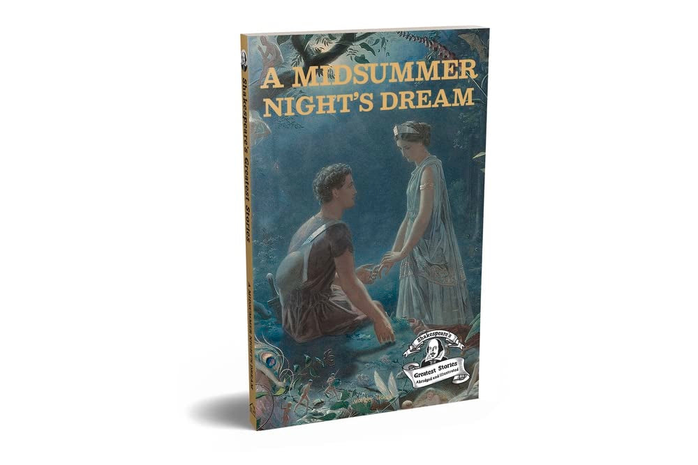 A MIDSUMMER NIGHTS DREAM : SHAKESPEARE’S GREATEST STORIES (ABRIDGED AND ILLUSTRATED) WITH REVIEW QU -  BOOKS