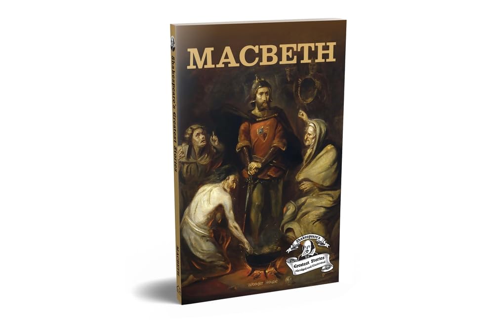 MACBETH : SHAKESPEARE’S GREATEST STORIES (ABRIDGED AND ILLUSTRATED) WITH REVIEW QUESTIONS AND AN INT -  BOOKS