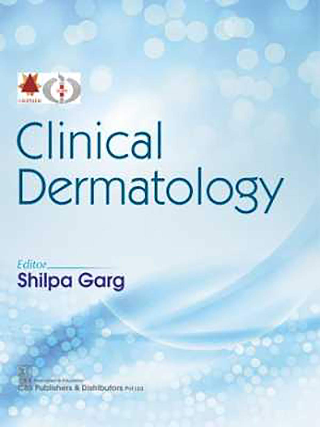 CLINICAL DERMATOLOGY 1ST/2020 - SHILPA GARG