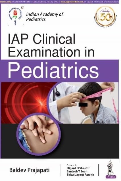 IAP CLINICAL EXAMINATION IN PEDIATRICS 1ST/2025 - BALDEV PRAJAPATI