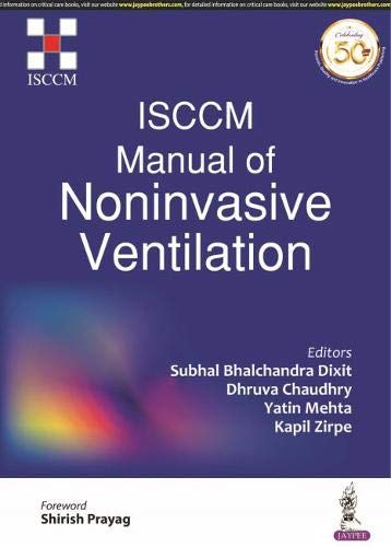 ISCCM MANUAL OF NONINVASIVE VENTILATION 1ST/2020 - SUBHAL BHALCHANDRA DIXIT