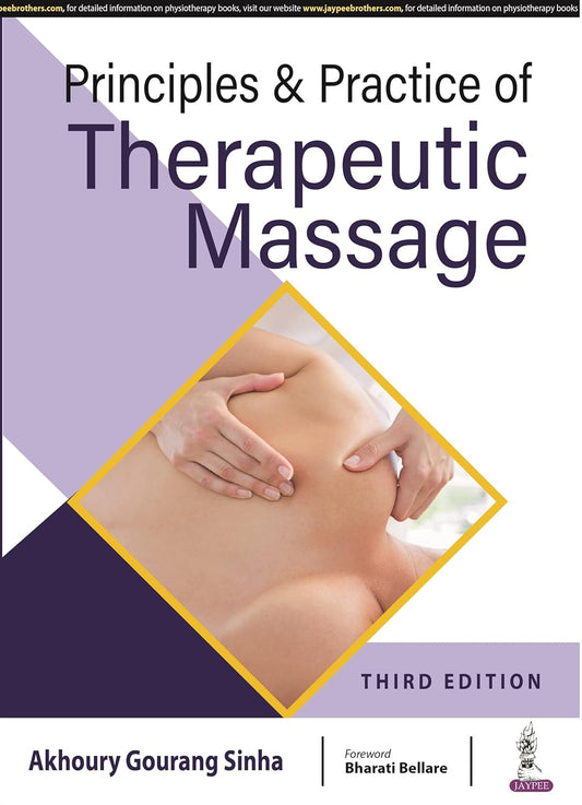 PRINCIPLES & PRACTICE OF THERAPEUTIC MASSAGE 3RD/2025 - AKHOURY GOURANG SINHA