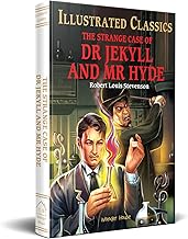 THE STRANGE CASE OF DR JEKYLL AND MR HYDE : LLUSTRATED ABRIDGED CHILDREN CLASSIC ENGLISH NOVEL WITH - WONDER HOUSE BOOKS