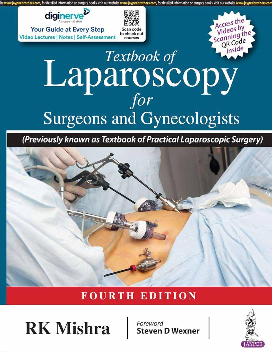 TEXTBOOK OF LAPAROSCOPY FOR SURGEONS AND GYNECOLOGISTS 4TH/2023 - RK MISHRA