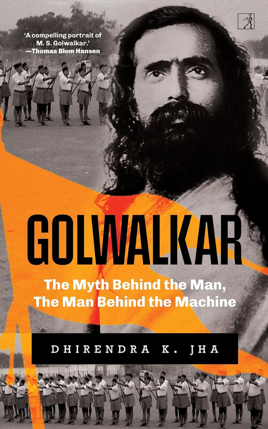 GOLWALKAR - DHIRENDRA K. JHA