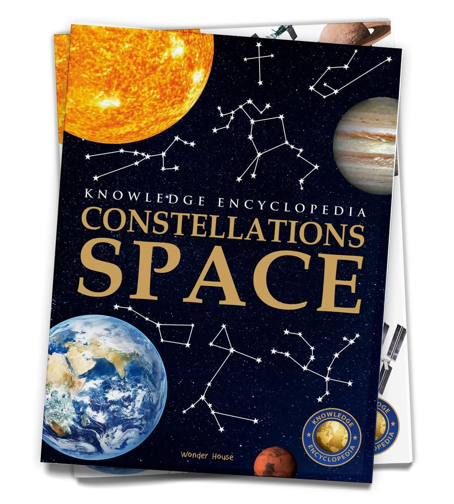 SPACE - CONSTELLATIONS: KNOWLEDGE ENCYCLOPEDIA FOR CHILDREN -  BOOKS