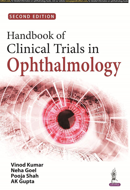HANDBOOK OF CLINICAL TRIALS IN OPHTHALMOLOGY 2ND/2022 - VINOD KUMAR