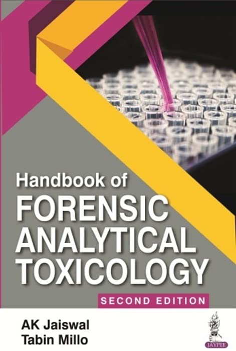 HANDBOOK OF FORENSIC ANALYTICAL TOXICOLOGY 2ND/2024 - AK JAISWAL