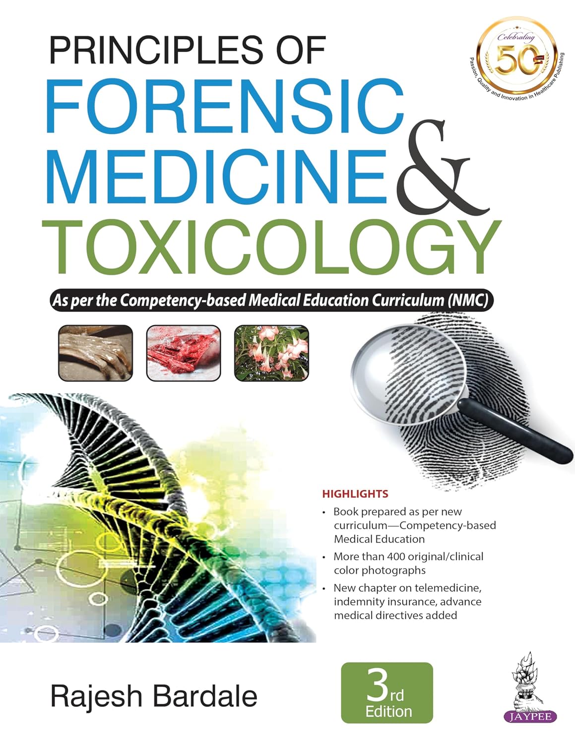 PRINCIPLES OF FORENSIC MEDICINE AND TOXICOLOGY 3RD/2021- RAJESH BARDALE