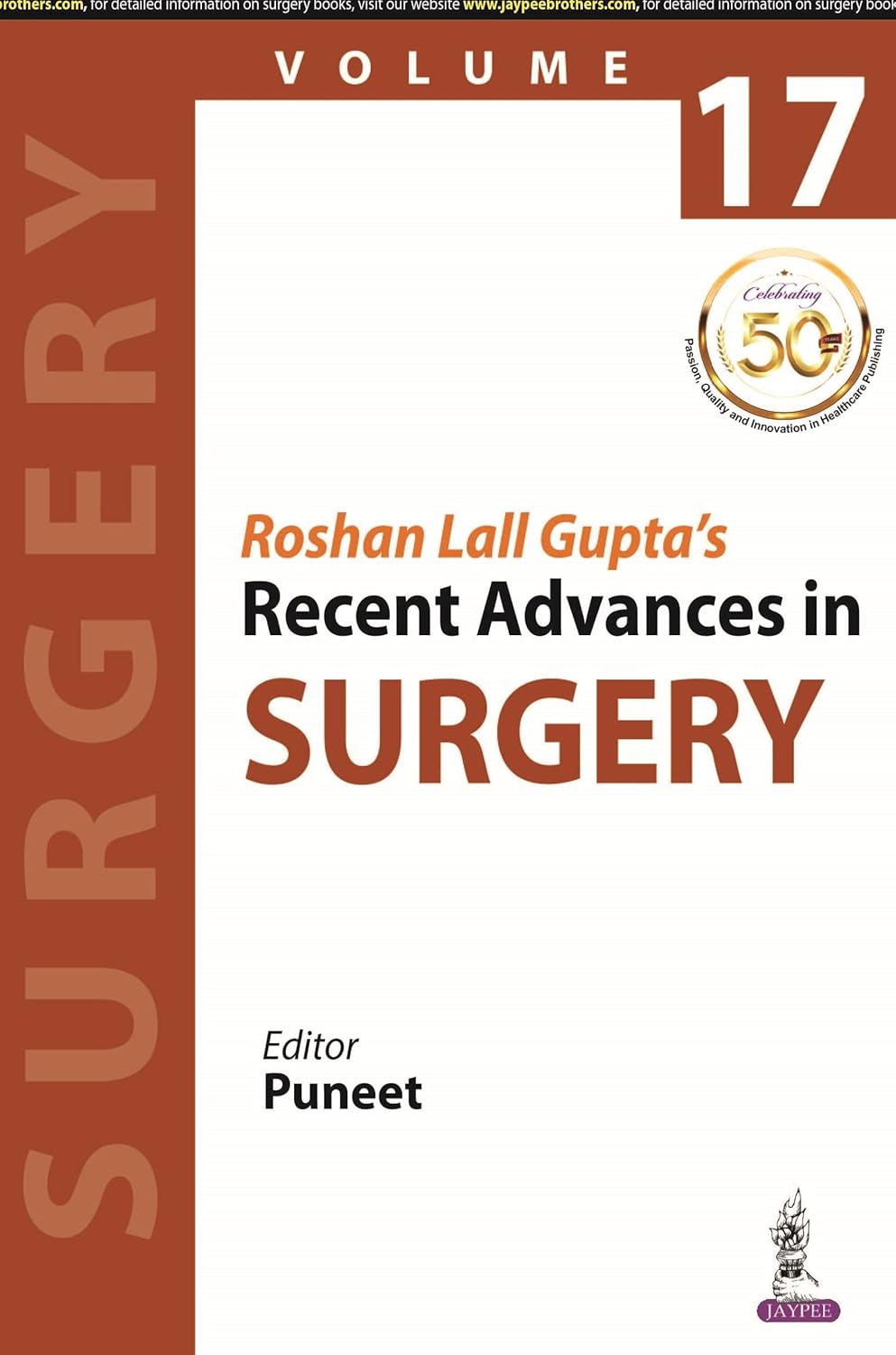 ROSHAN LALL GUPTA'S RECENT ADVANCES IN SURGERY-17 1ST/2021 - PUNEET