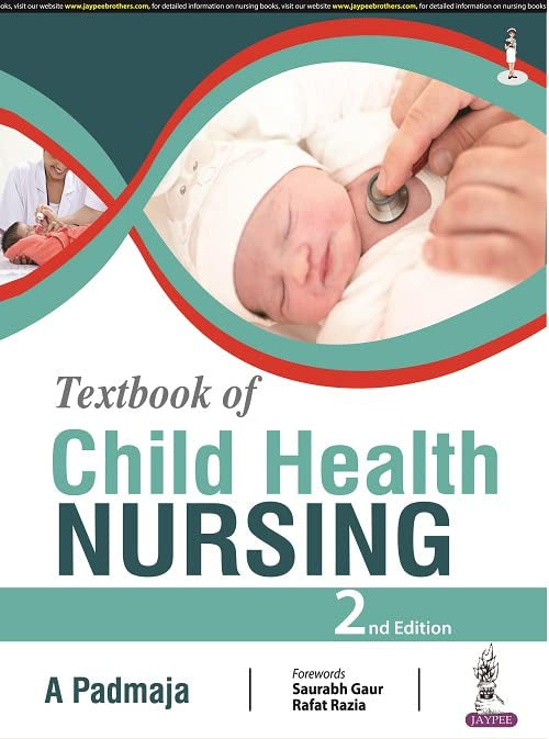 TEXTBOOK OF CHILD HEALTH NURSING 2ND/2024 - A PADMAJA