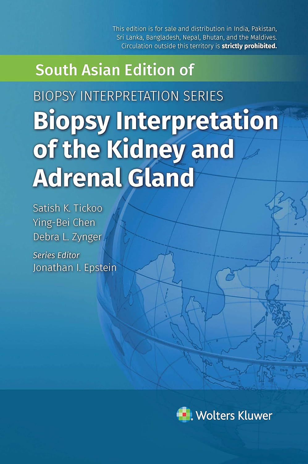 BIOPSY INTERPRETATION OF THE KIDNEY & ADRENAL GLAND 1ST/2021 - SATISH K. TICKOO, YING - BEI CHEN, DEBRA L. ZYNGER, JONATHAN I. EPSTEIN