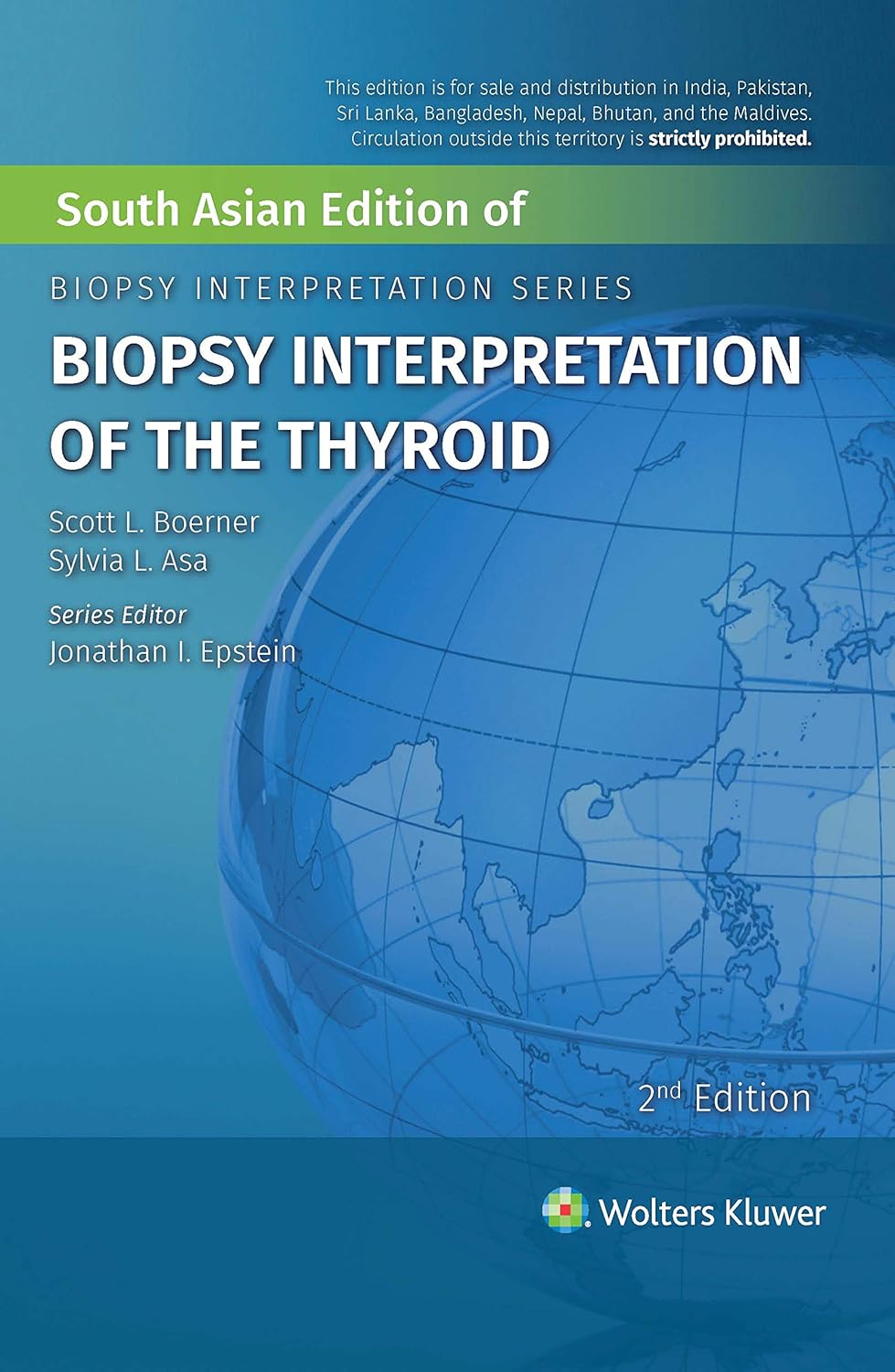 BIOPSY INTERPRETATION OF THE THYROID 2ND/2021 - SCOTT L. BOERMAN, SYLVIA L. ASA, JOHATHAN I. EPSTEIN