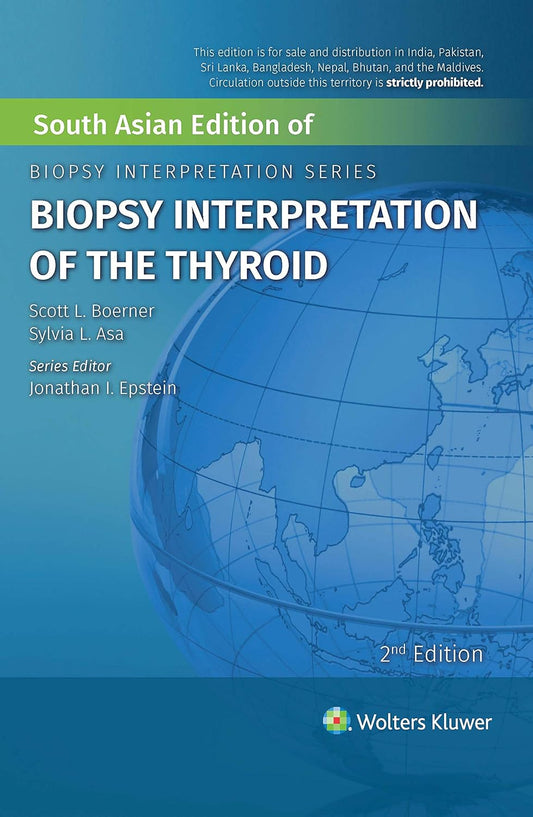 BIOPSY INTERPRETATION OF THE THYROID 2ND/2021 - SCOTT L. BOERMAN, SYLVIA L. ASA, JOHATHAN I. EPSTEIN
