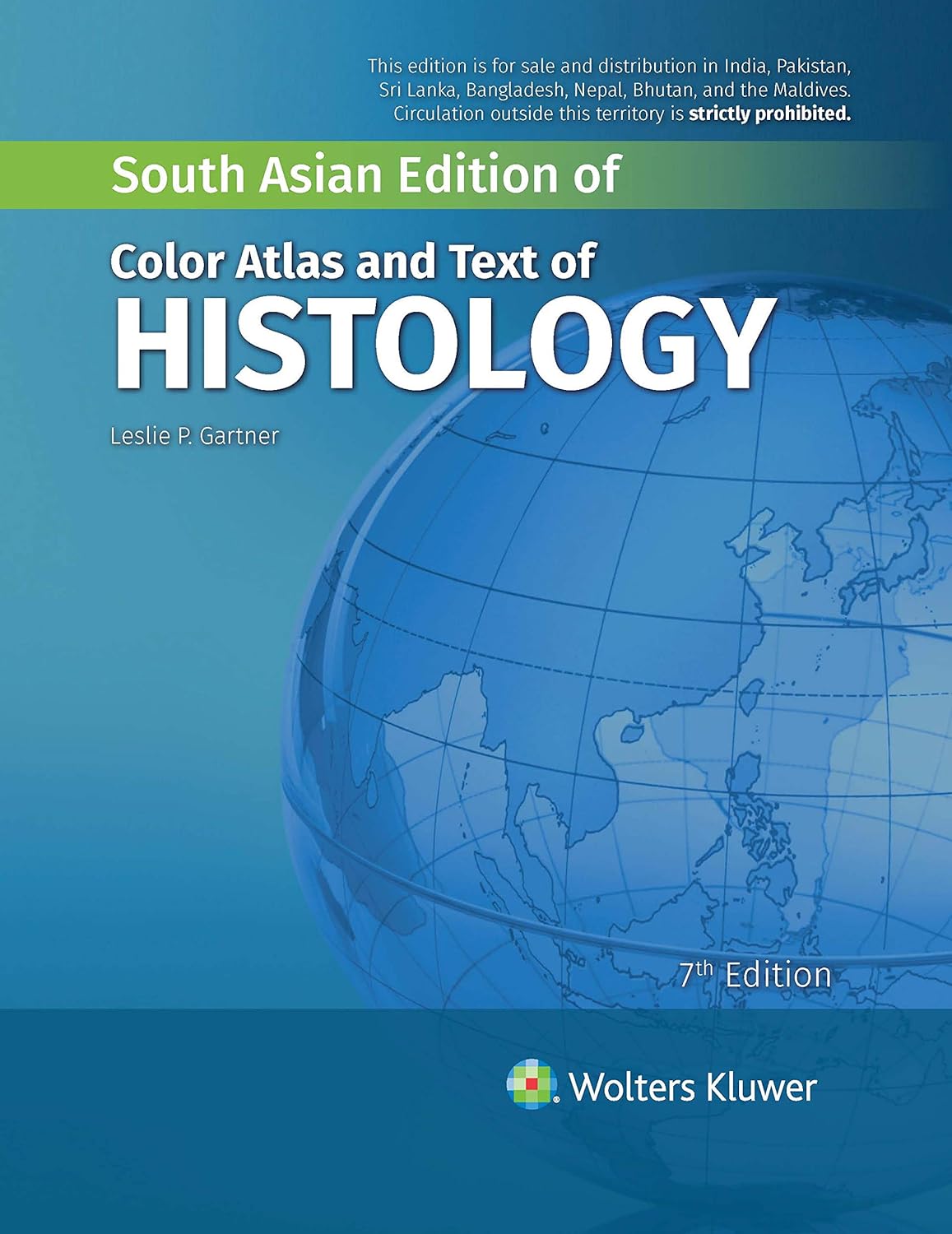 COLOR ATLAS AND TEXT OF HISTOLOGY 7TH/2021 - LESLIE P. GARTNER