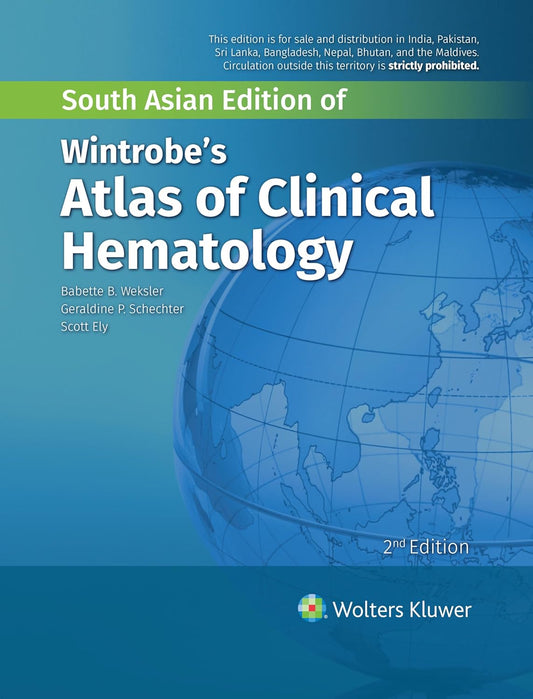 WINTROBE'S ATLAS OF CLINICAL HEMATOLOGY 2ND/2019 - BABETTTE B. WEKSLER