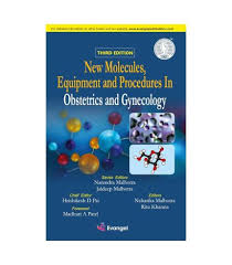 NEW MOLECULES EQUIPMENTS AND PROCEDURES IN OBSTETRICS AND GYNECOLOGY 2ND/2023