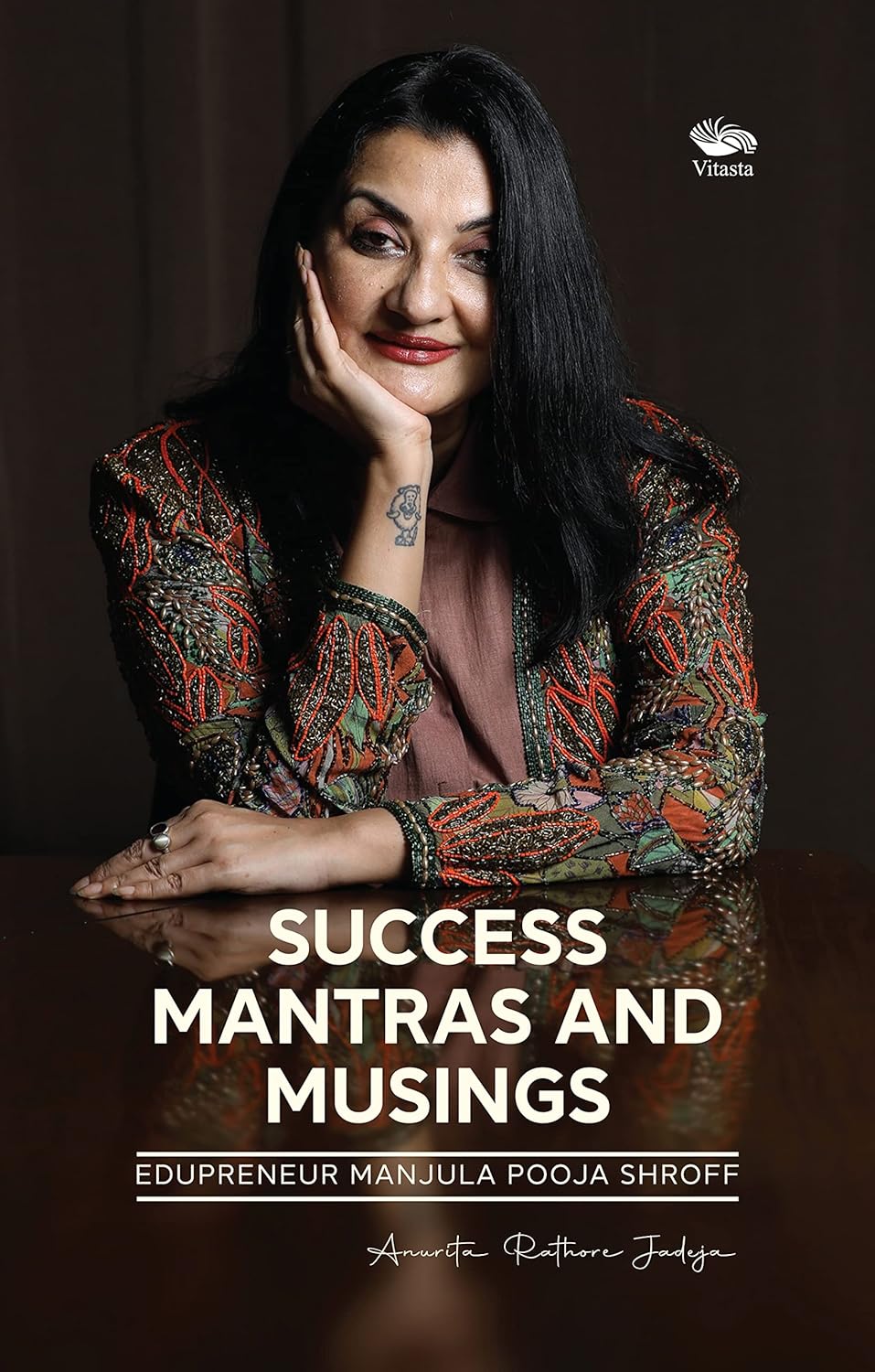 SUCCESS MANTRAS AND MUSING - ANURITA RATHORE JADEJA