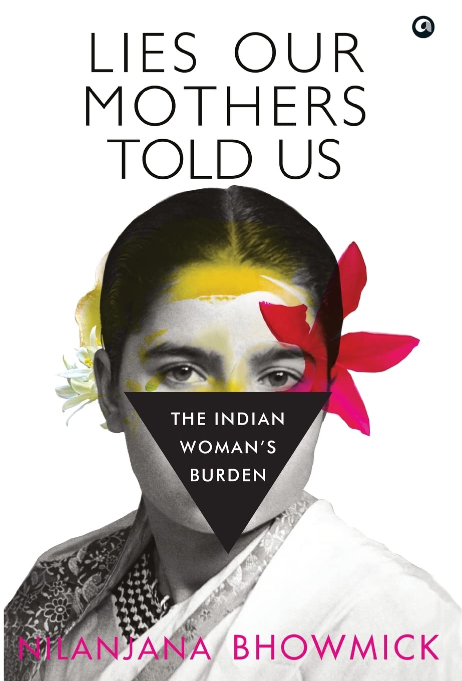 LIES OUR MOTHERS TOLD US (HB) - NILANJANA BHOWMICK