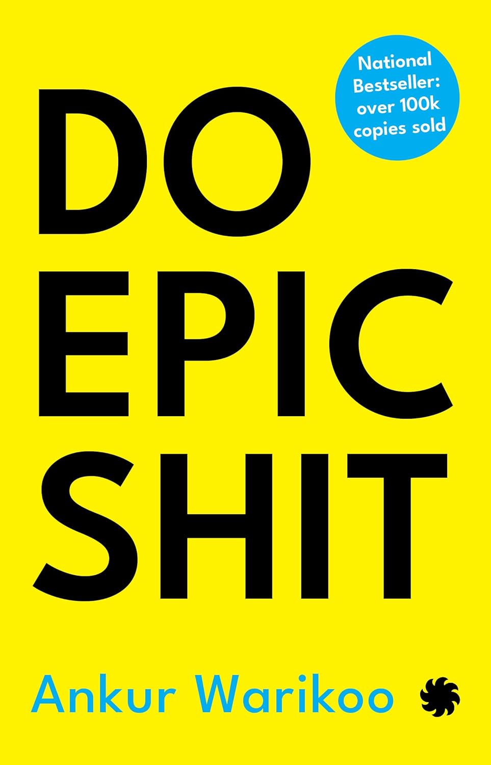 DO EPIC SHIT - Ankur Warikoo