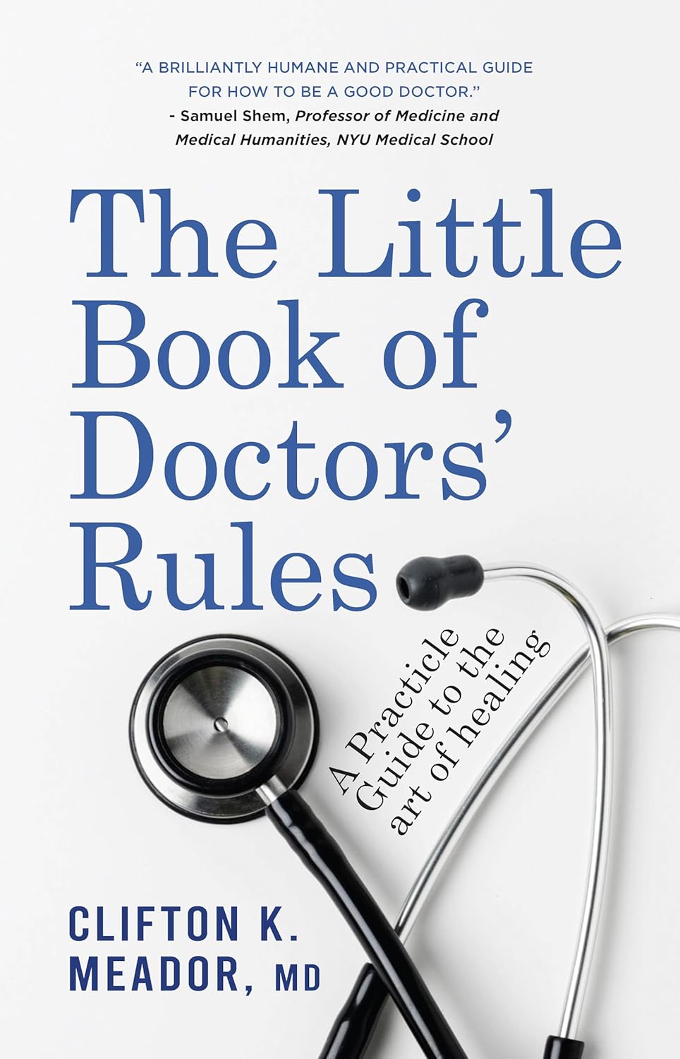 Doctors Rounds Book THE LITTLE BOOK OF DOCTORS RULES - CLIFTON MEADOR – Naresh Books