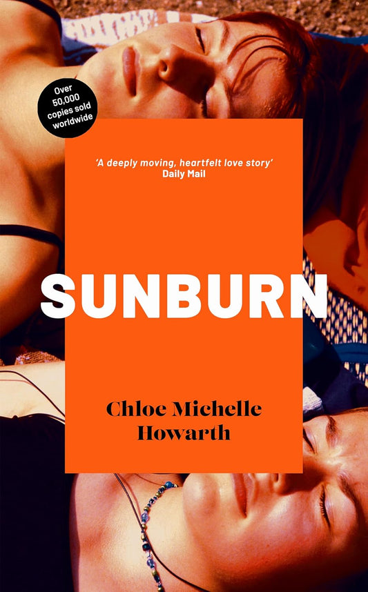 SUNBURN - CHLOE MICHELLE HOWARTH