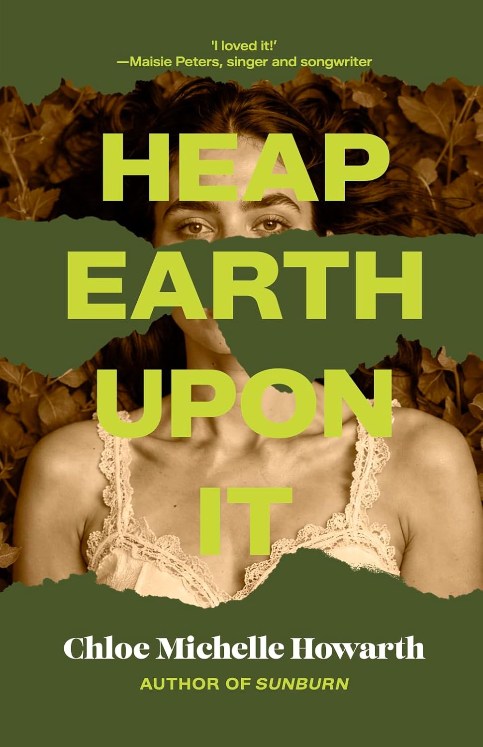 HEAP EARTH UPON IT - CHOLE MICHELLE