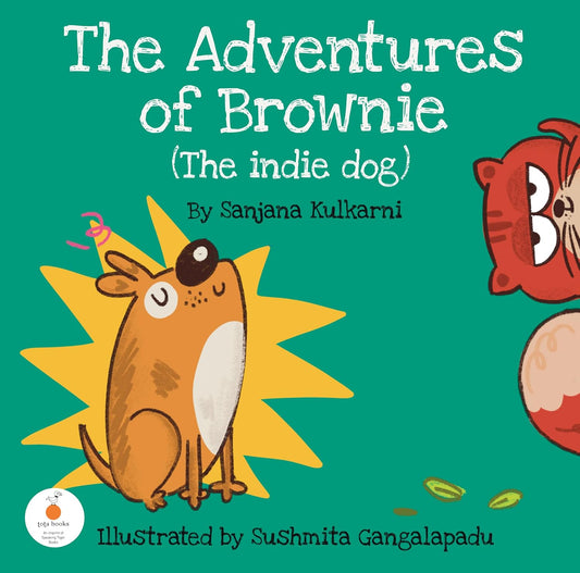THE ADVENTURES OF BROWNIE - SANJANA KULKARNI