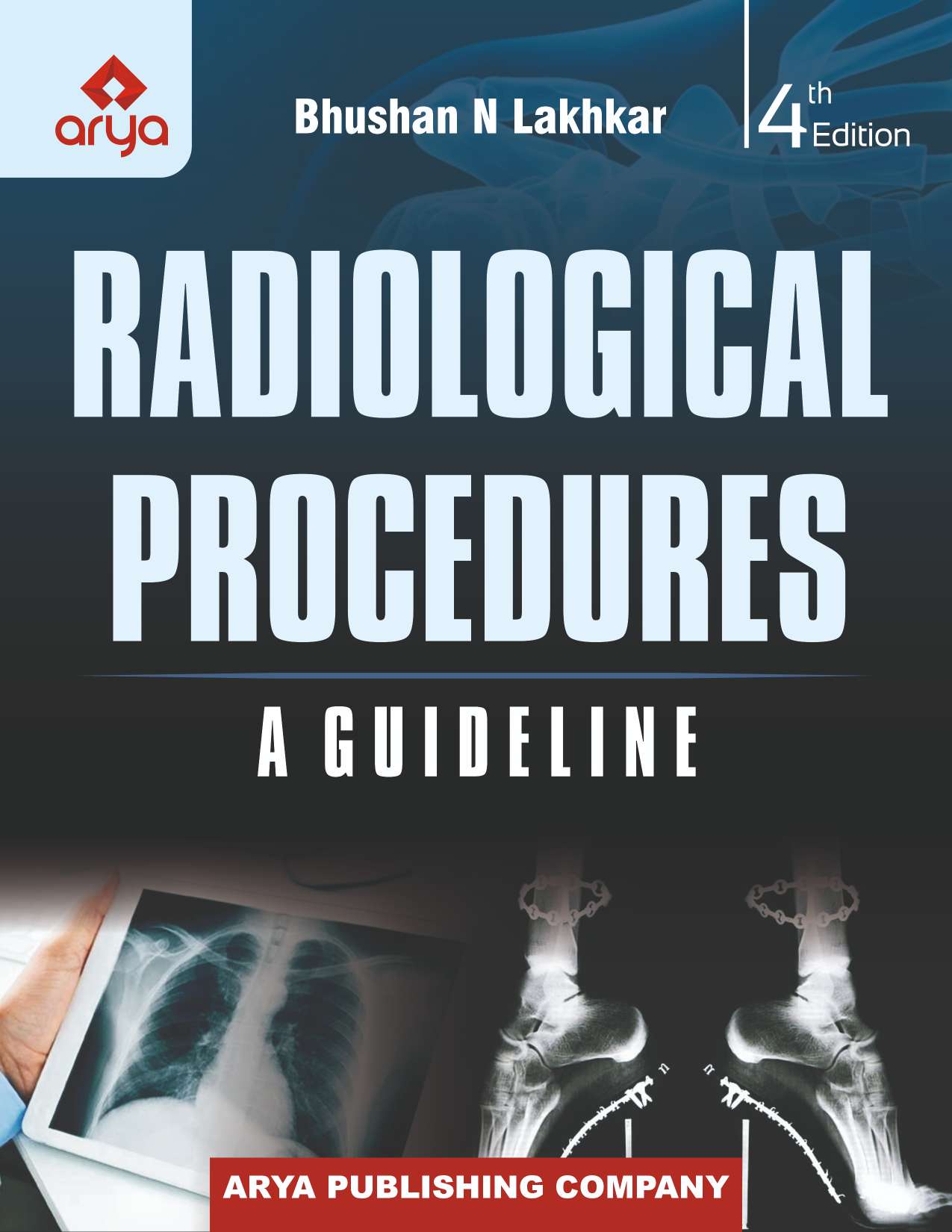 RADIOLOGICAL PROCEDURES 4TH/2022 - BHUSHAN LAKHKAR