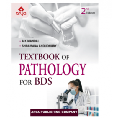 TEXTBOOK OF PATHOLOGY FOR BDS 2ND/2022 - A K MANDAL