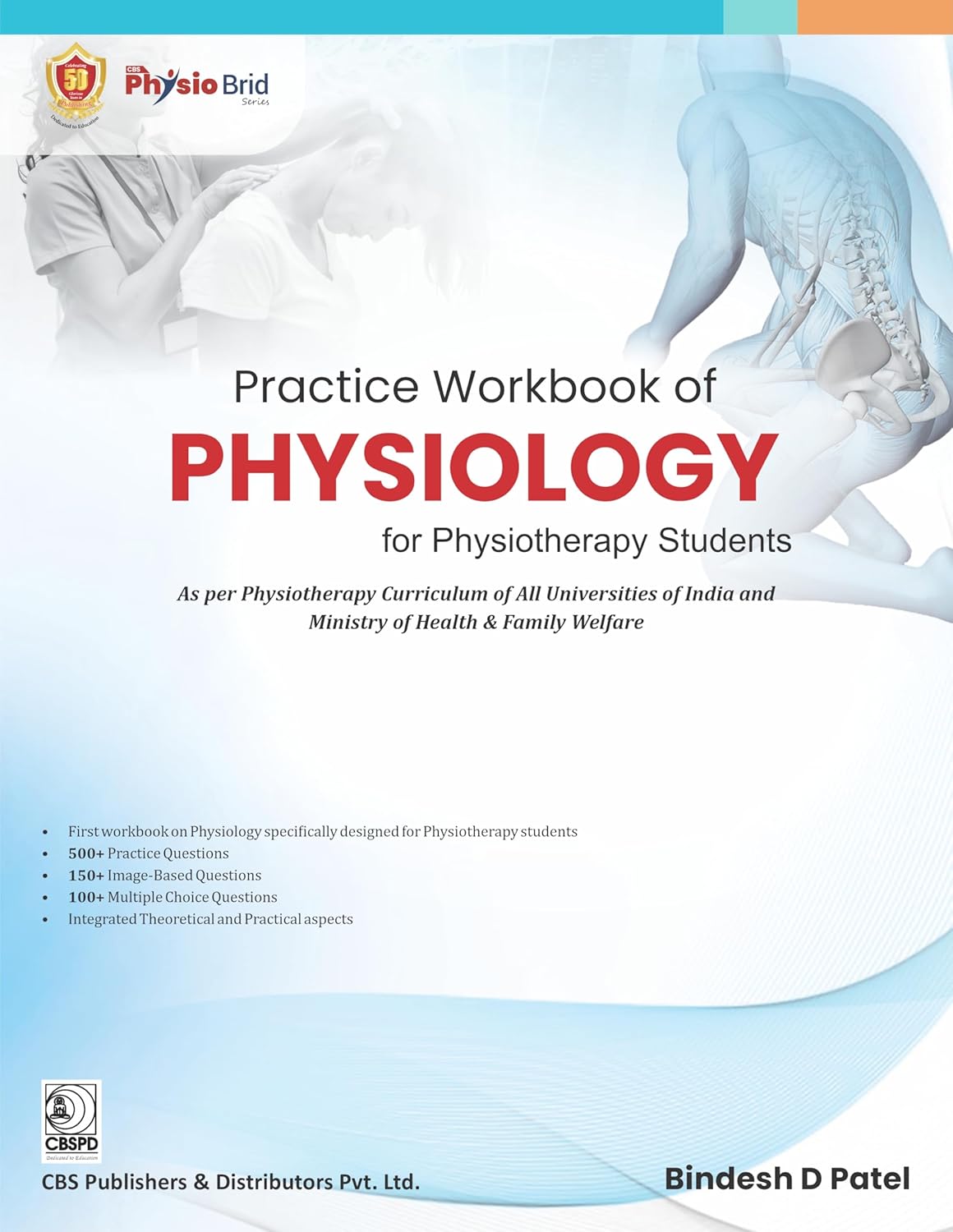 PRACTICE WORKBOOK OF PHYSIOLOGY FOR PHYSIOTHERAPY STUDENTS 1ST/2026  -  BINDESH PATEL