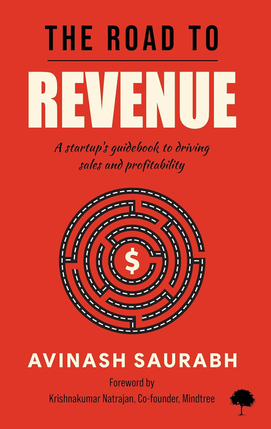 THE ROAD TO REVENUE - AVINASH SAURABH
