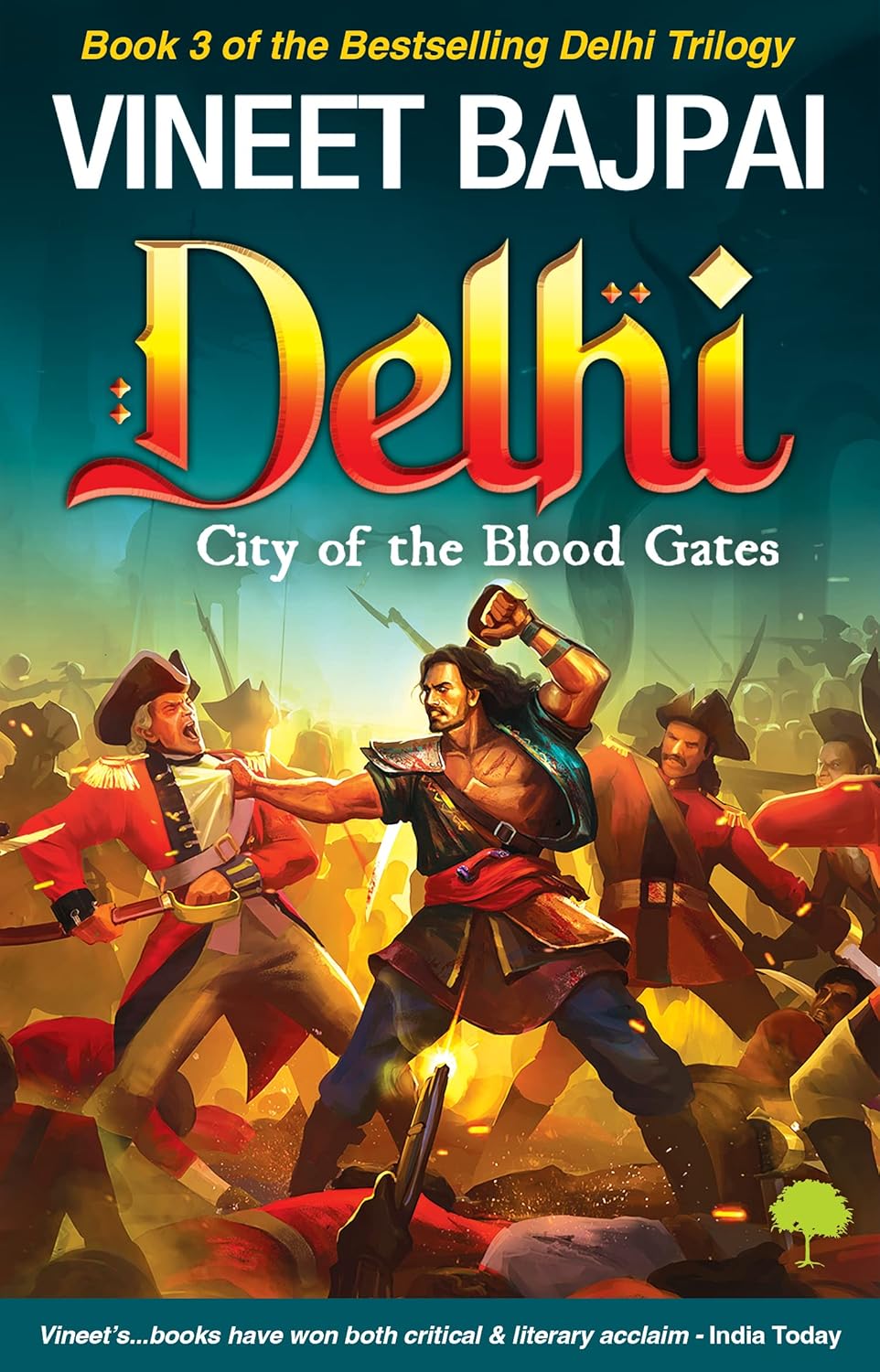 DELHI – CITY OF THE BLOOD GATES - VINEET BAJPAI