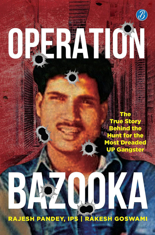 OPERATION BAZOOKA - RAJESH PANDEY