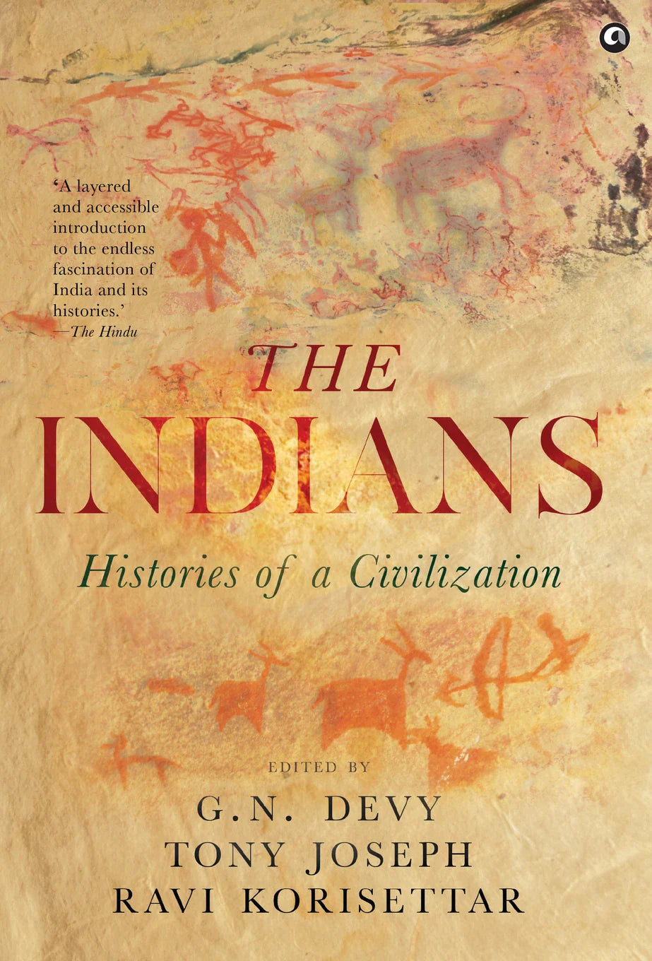 THE INDIANS HISTORIES OF A CIVILIZATION-PB - G N DEVY,RAVI KORISETTAR,TONY JOSEPH