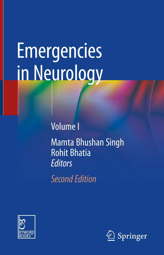 EMERGENCIES IN NEUROLOGY (VOL-1) 2ND/2011 - MAMTA BHUSHAN SINGH