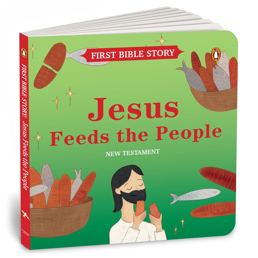 FIRST BIBLE STORY: JESUS FEEDS THE PEOPLE (NEW TESTAMENT) - PENGUIN