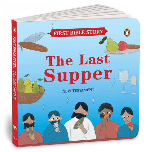 FIRST BIBLE STORY: THE LAST SUPPER (NEW TESTAMENT) - PENGUIN